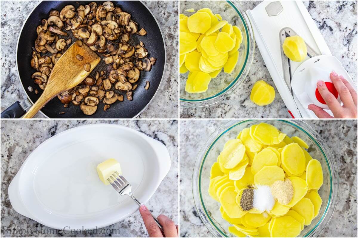 Steps to make Scalloped Potatoes including sauteing the mushrooms, buttering the baking dishes, slicing the potatoes, and then seasoning them.