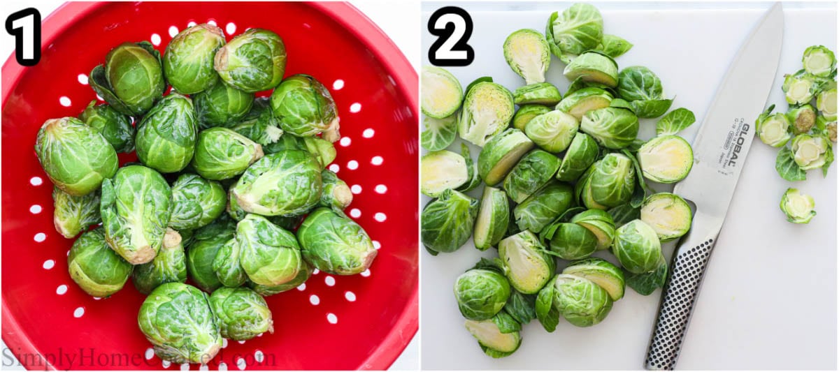 Steps to prepare roasted brussels sprouts: wash, strain through a sieve and cut the brussels sprouts.