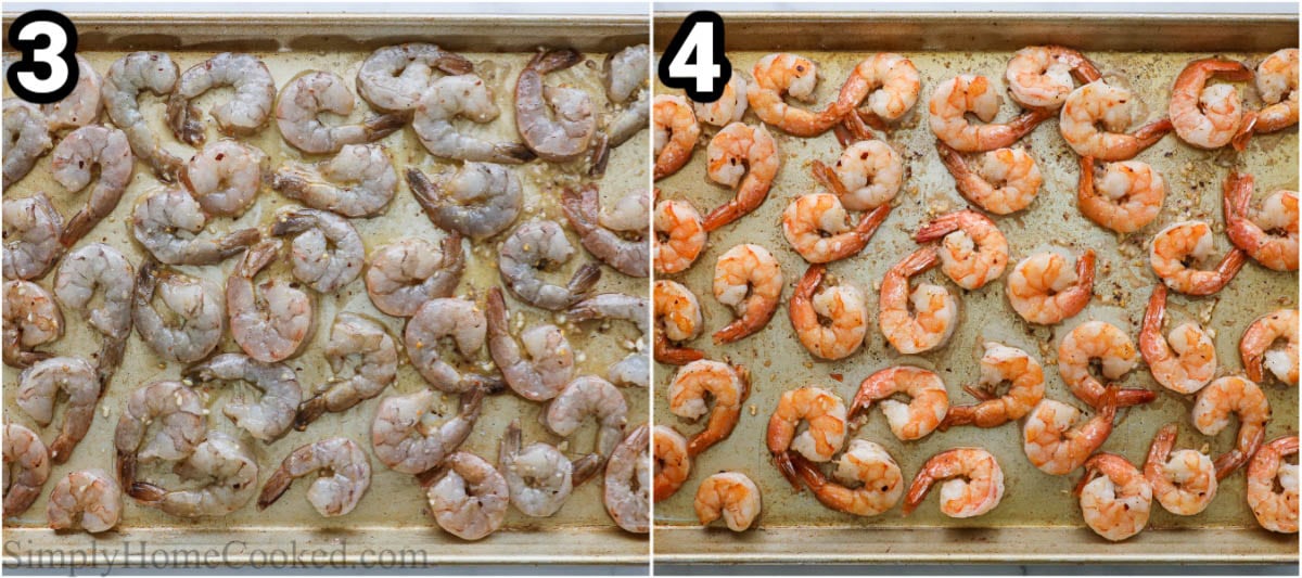 Steps to make Baked Shrimp: lay them on a sheet pan in a single layer and bake until pink and opaque.