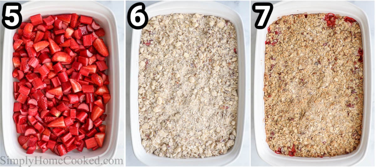 Steps to make Strawberry Rhubarb Crisp:  layer the fruit, then the topping, and then bake.