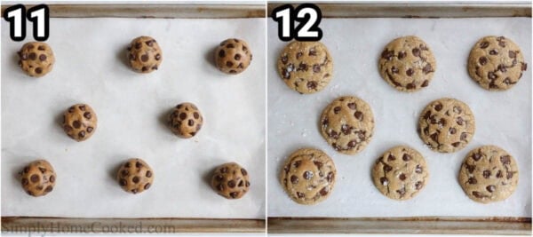 Steps to make Brown Butter Chocolate Chip Cookies: roll the dough into balls, add chocolate chips on top, then bake them and add flaky salt on top while hot.